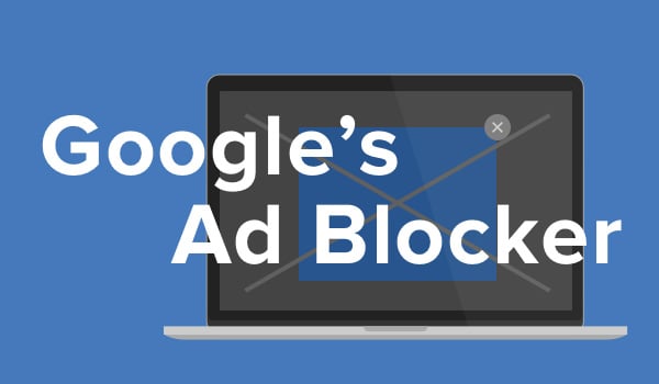 Google's new ad blocker.
