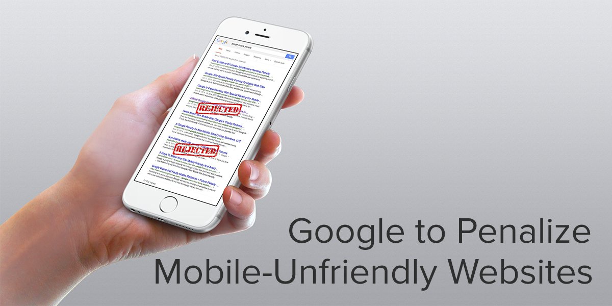Google to Penalize Mobile-Unfriendly Websites